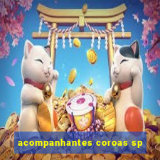 acompanhantes coroas sp